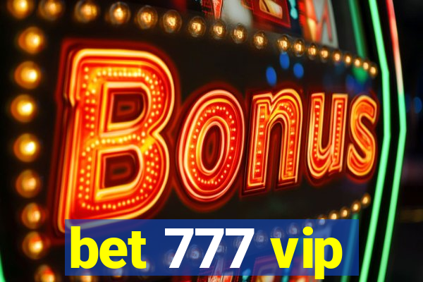 bet 777 vip